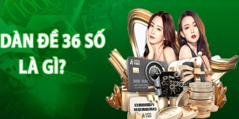 Thế nào là dàn đề 36 số khung 3 ngày? 
