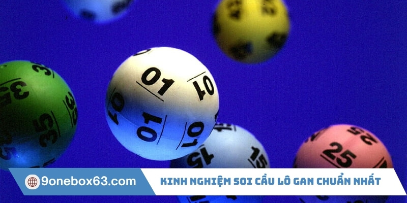 Kinh nghiệm soi cầu lô gan chuẩn nhất