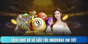 xổ số siêu tốc Onebox63